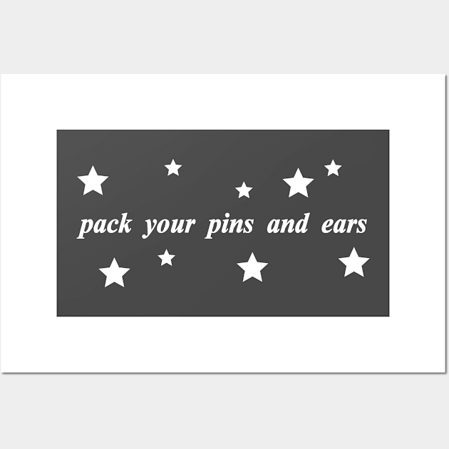 pack your pins and ears Wall Art by NotComplainingJustAsking